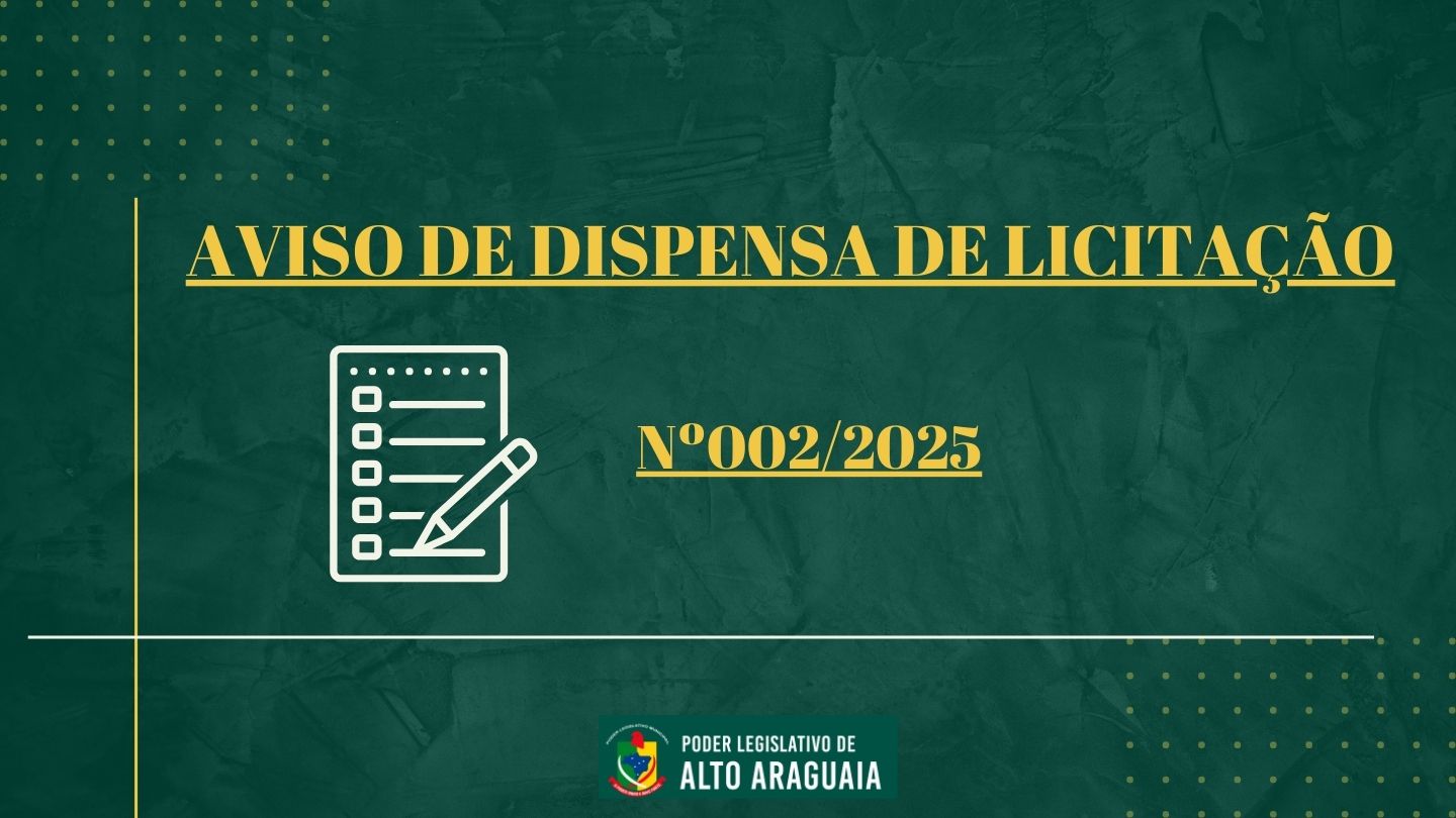 DISPENSA DE LICITAÇÃO Nº 002/2025